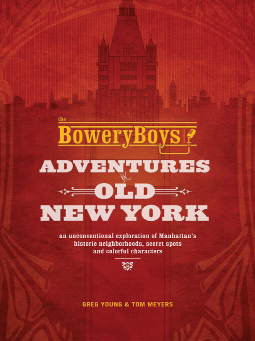 Title details for The Bowery Boys by Greg Young - Available
